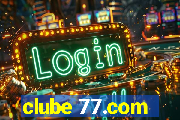 clube 77.com